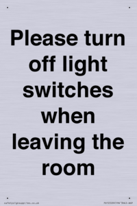 Please turn off light switches when leaving the room